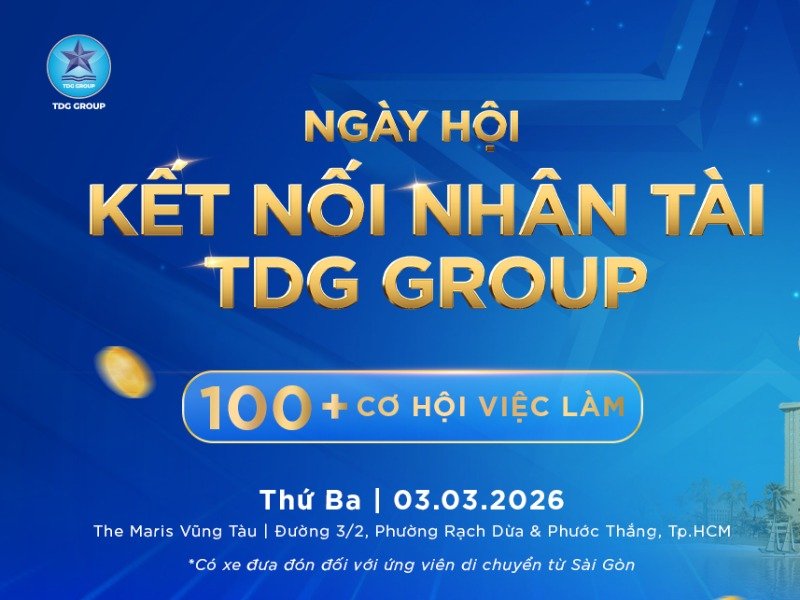 NGÀY HỘI KẾT NỐI NHÂN TÀI - CHÀO ĐÓN THÀNH VIÊN TDG GROUP